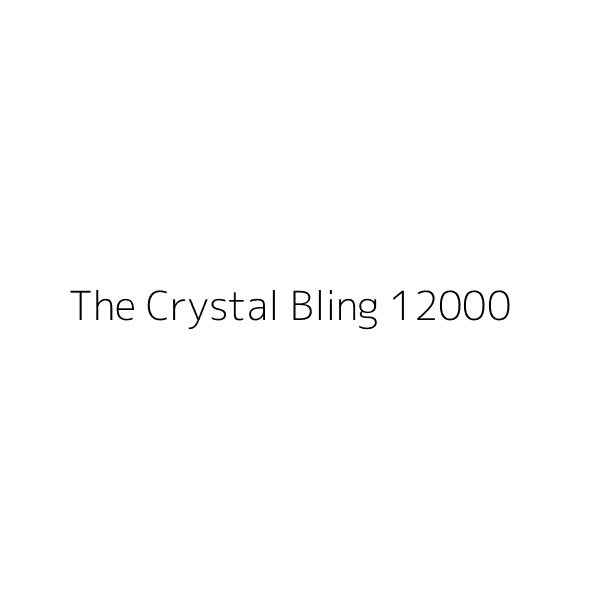 The Crystal Bling 12000